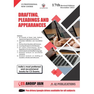 Anoop Jain's Drafting, Pleadings and Appearances for CS Professional December 2021 Exam [New Syllabus] by Aj Publication 